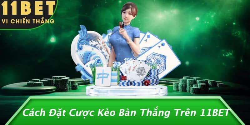 Kèo Bàn Thắng Là Gì: Khám Phá Thú Vị Trong Thế Giới Cá Cược Bóng Đá 3 Cách Đặt Cược Kèo Bàn Thắng Trên 11BET