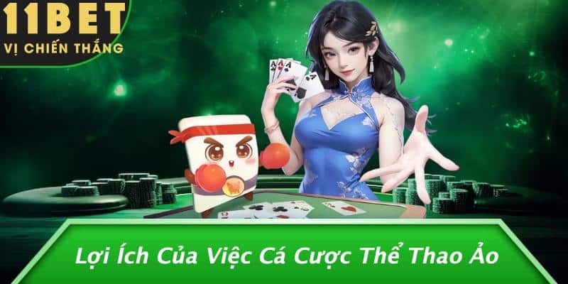 Lợi Ích Của Việc Cá Cược Thể Thao Ảo